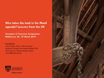 agenda? Lessons from the UK  Transport of Tomorrow Symposium,  Melbourne, 26 - 27 March 2019