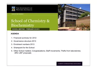 School of Chemistry &amp;  Biochemistry  SCHOOL MEETING  FEBRUARY 25 2013  AGENDA  1. Financial