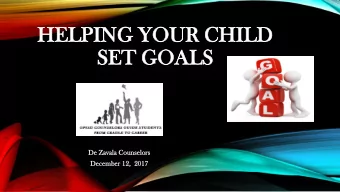 SE  SET  T GO  GOALS  ALS  De Zavala  vala Cou  ouns  nsel  elors  ors  Decemb  cember  er 12,