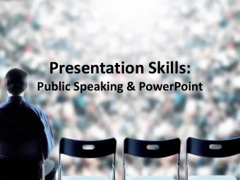 Presentation Skills:  Public Speaking &amp; PowerPoint Public Speaking 6 Ps  Preparation