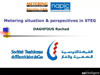 Metering situation &amp; perspectives in STEG  DAGHFOUS Rached  1- TUNISIA GENERAL OVERVIEW  Lying
