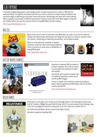 cat byrne  Following a longstanding graphic &amp; web design career, Cat Byrne launched into comics