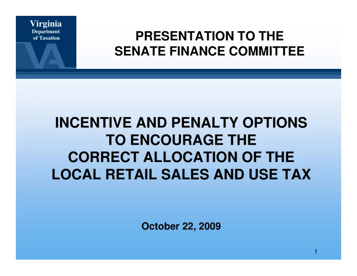 incentive and penalty options to encourage the correct