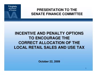 INCENTIVE AND PENALTY OPTIONS  TO ENCOURAGE THE  CORRECT ALLOCATION OF THE  LOCAL RETAIL SALES AND