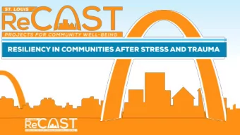 What  at is  is St. Louis  . Louis ReCAST?  A $4.7M, 5-year grant awarded by  Proje  ject Goal