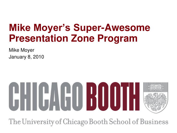 mike moyer s super awesome presentation zone program