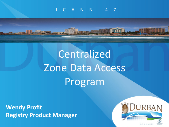 centralized zone data access program