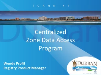 Centralized      Zone  Data  Access      Program    Wendy  Profit