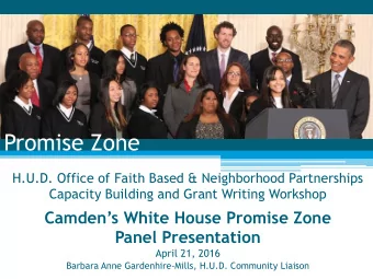 Promise Zone  H.U.D. Office of Faith Based &amp; Neighborhood Partnerships  Capacity Building and