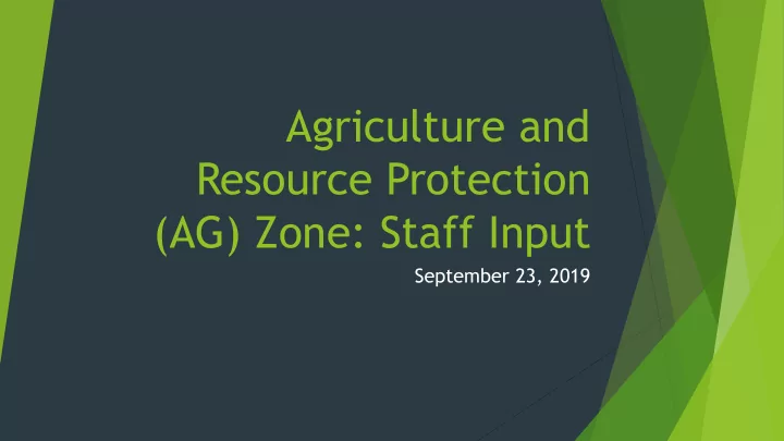 resource protection ag zone staff input