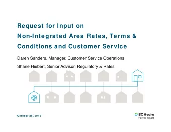 Request for Input on  Non-Integrated Area Rates, Terms &amp;  Conditions and Customer Service