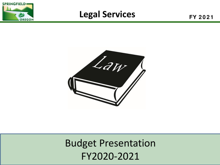 budget presentation fy2020 2021 city attorney s office