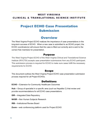 Project ECHO Case Presentation  Submission  Overview  The West Virginia Project ECHO realizes the