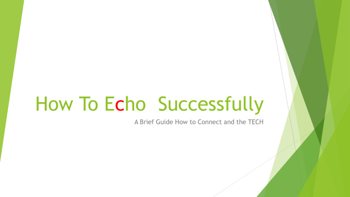 how to echo successfully