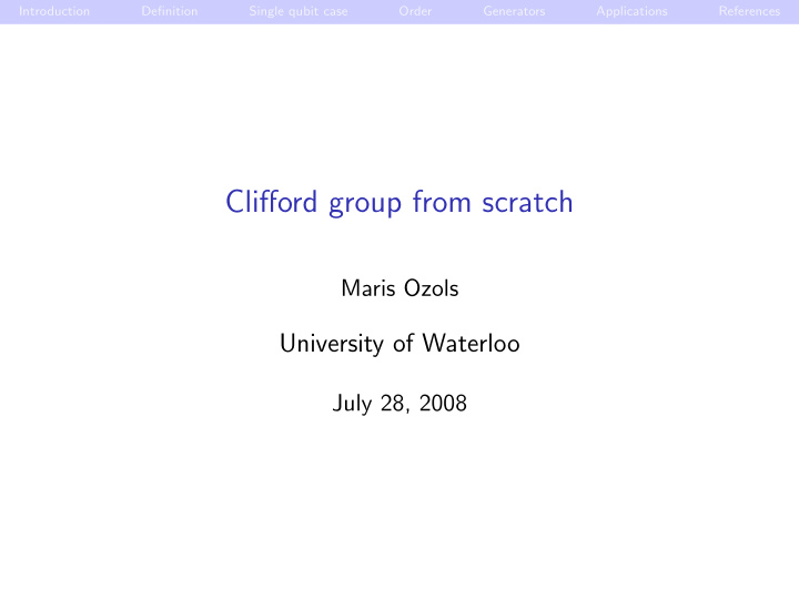 clifford group from scratch