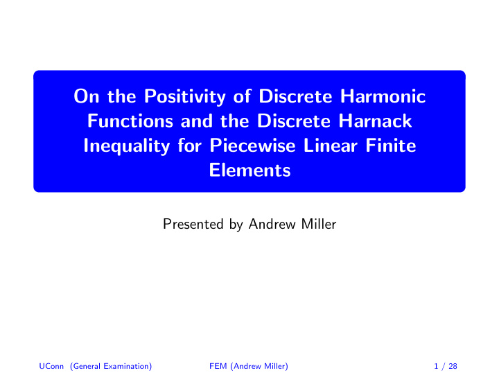 on the positivity of discrete harmonic functions and the