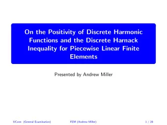 On the Positivity of Discrete Harmonic  Functions and the Discrete Harnack  Inequality for