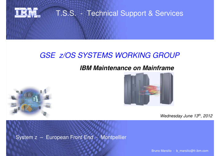 t s s technical support services gse z os systems working