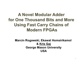 A Novel Modular Adder  for One Thousand Bits and More  Using Fast Carry Chains of  Modern FPGAs