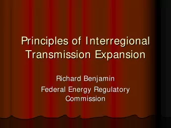 Principles of Interregional  Principles of Interregional  Transmission Expansion  Transmission