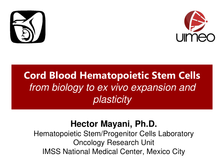 cord blood hematopoietic stem cells from biology to ex