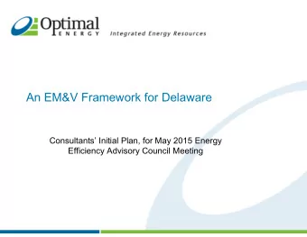 An EM&amp;V Framework for Delaware  Consultants Initial Plan, for May 2015 Energy  Efficiency