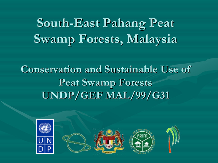 south east east pahang pahang peat peat south swamp