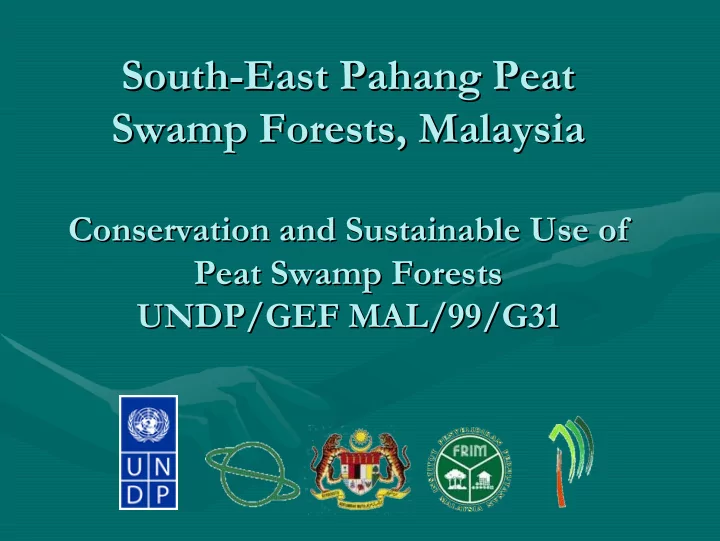 south east east pahang pahang peat peat south swamp