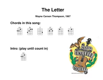 The Letter  Wayne Carson Thompson, 1967  Chords in this song:  Dm  Bb  C  G7  A7  F  Intro: (play