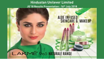 Hindustan Unilever Limited JQ18 Results Presentation : 16 th July 2018  Safe Harbor Statement