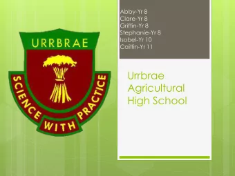 High School  Who are we?  Representatives of  Urrbraes Environmental Focus  Group History