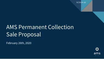 Sale Proposal  February 26th, 2020  Background  Cole Evans, Vice President Administration  The AMS