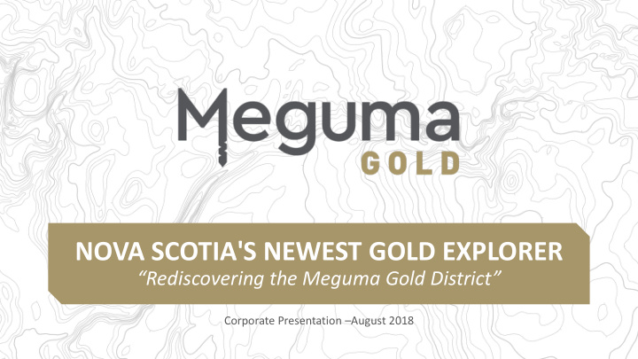 nova scotia s newest gold explorer