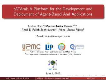 tATAmI: A Platform for the Development and  Deployment of Agent-Based AmI Applications Andrei Olaru