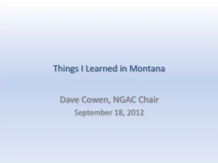 things i learned in montana dave cowen ngac chair