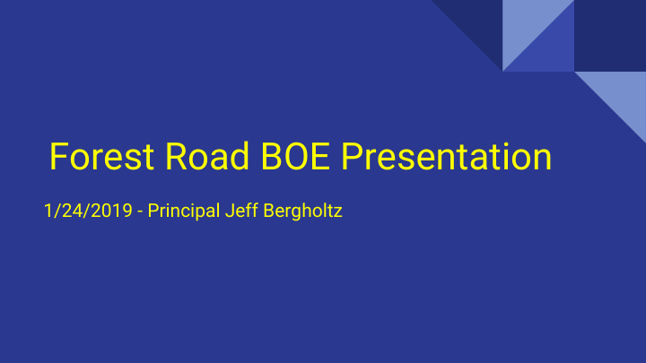 forest road boe presentation