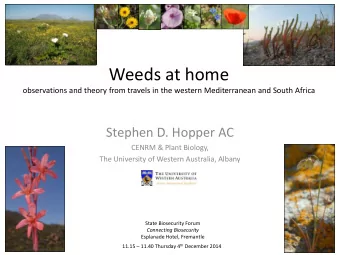 Weeds at home  observations and theory from travels in the western Mediterranean and South Africa
