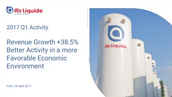Revenue Growth +38.5%  Better Activity in a more  Favorable Economic  Environment  Paris, 26 April