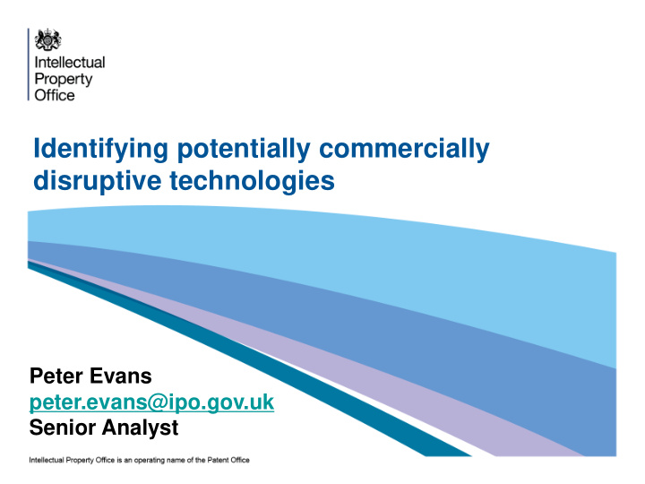 identifying potentially commercially disruptive