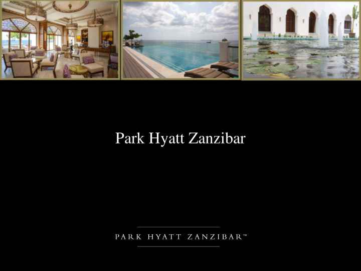 park hyatt zanzibar location of zanzibar location of