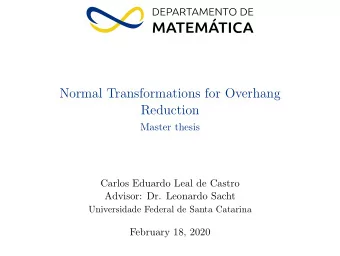 Normal Transformations for Overhang  Reduction  Master thesis  Carlos Eduardo Leal de Castro