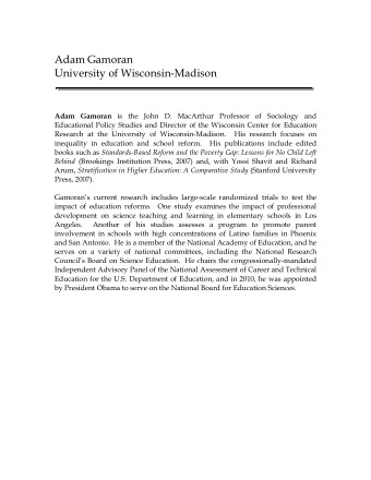 Adam Gamoran  University of Wisconsin-Madison Adam Gamoran is the John D. MacArthur Professor of