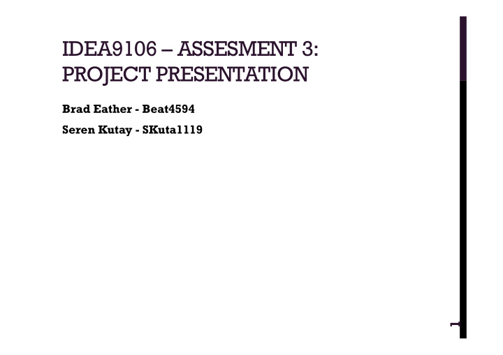 idea9106 assesment 3 project presentation