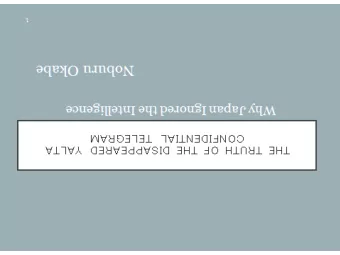 Noburu Okabe  Why Japan Ignored the Innce  THE TRUTH OF THE DISAPPEARED YALTA  CONFIDENTIAL