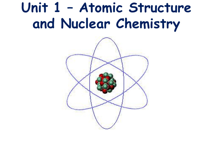 unit 1 atomic structure and nuclear chemistry