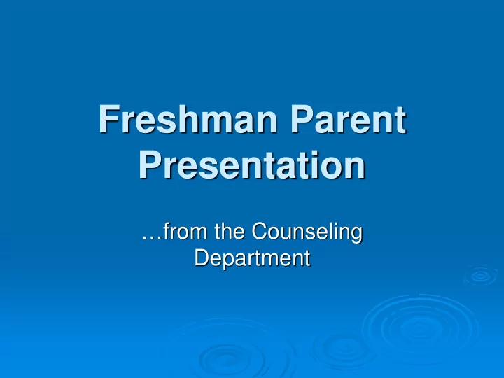 freshman parent presentation