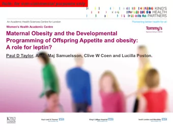 Maternal Obesity and the Developmental  Programming of Offspring Appetite and obesity:  A role for