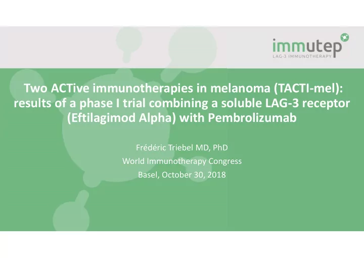 two active immunotherapies in melanoma tacti mel results
