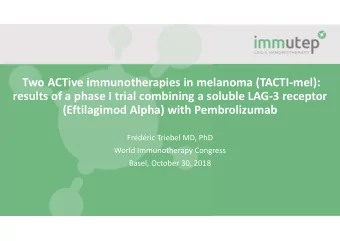 Two ACTive immunotherapies in melanoma (TACTI-mel):  results of a phase I trial combining a soluble