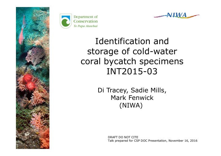 identification and storage of cold water coral bycatch